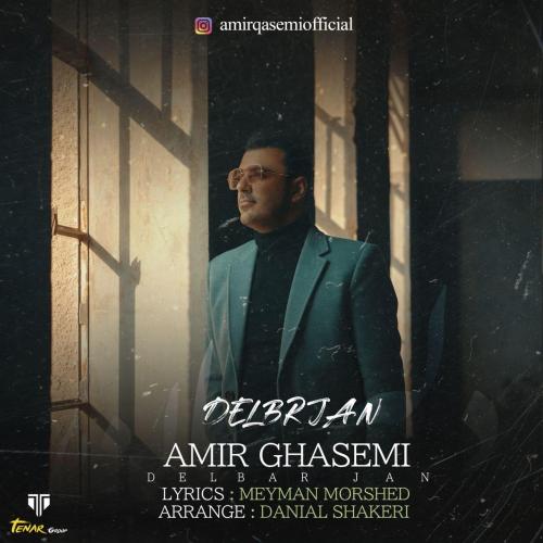 Amir Ghasemi – Delbar Jan